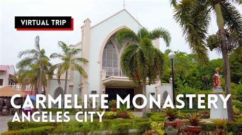 CARMELITE MONASTERY Angeles City Philippines .